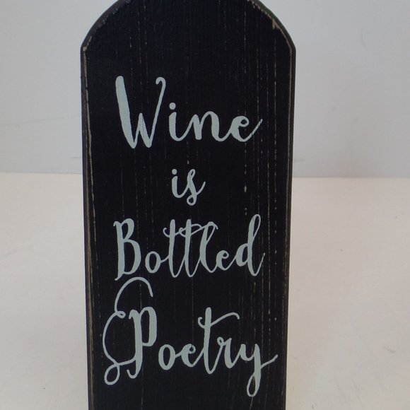 Other - Wood Wine Plaque in Shape of Wine Bottle With Quote "Wine is Bottled Poetry"